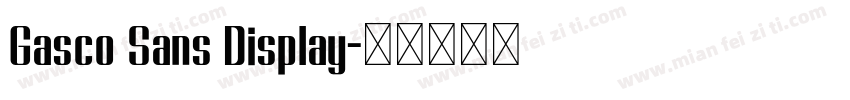 Gasco Sans Display字体转换